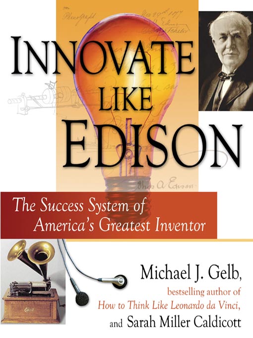 Title details for Innovate Like Edison by Michael J. Gelb - Available